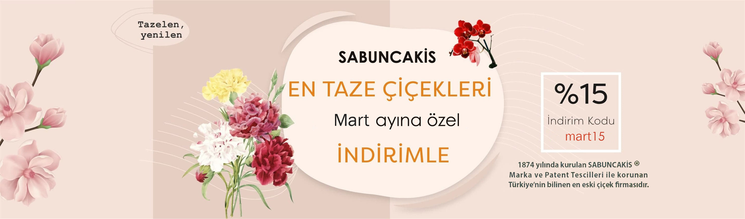 Sabuncakis Çiçek 1874 Resmi Web Sitesi